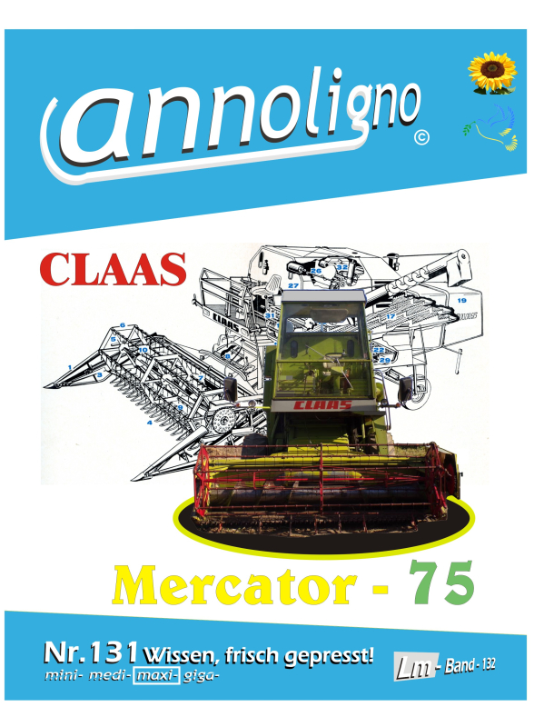 Claas Mähdrescher Mercator Typ  - 75 - Bild- Ersatzteilliste mit Explosionszeichnungen -  annoligno 131